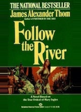 James Alexander Thom Follow the River